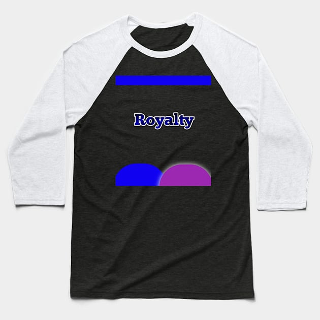 Royalty t-shirt design Baseball T-Shirt by Hade designs 